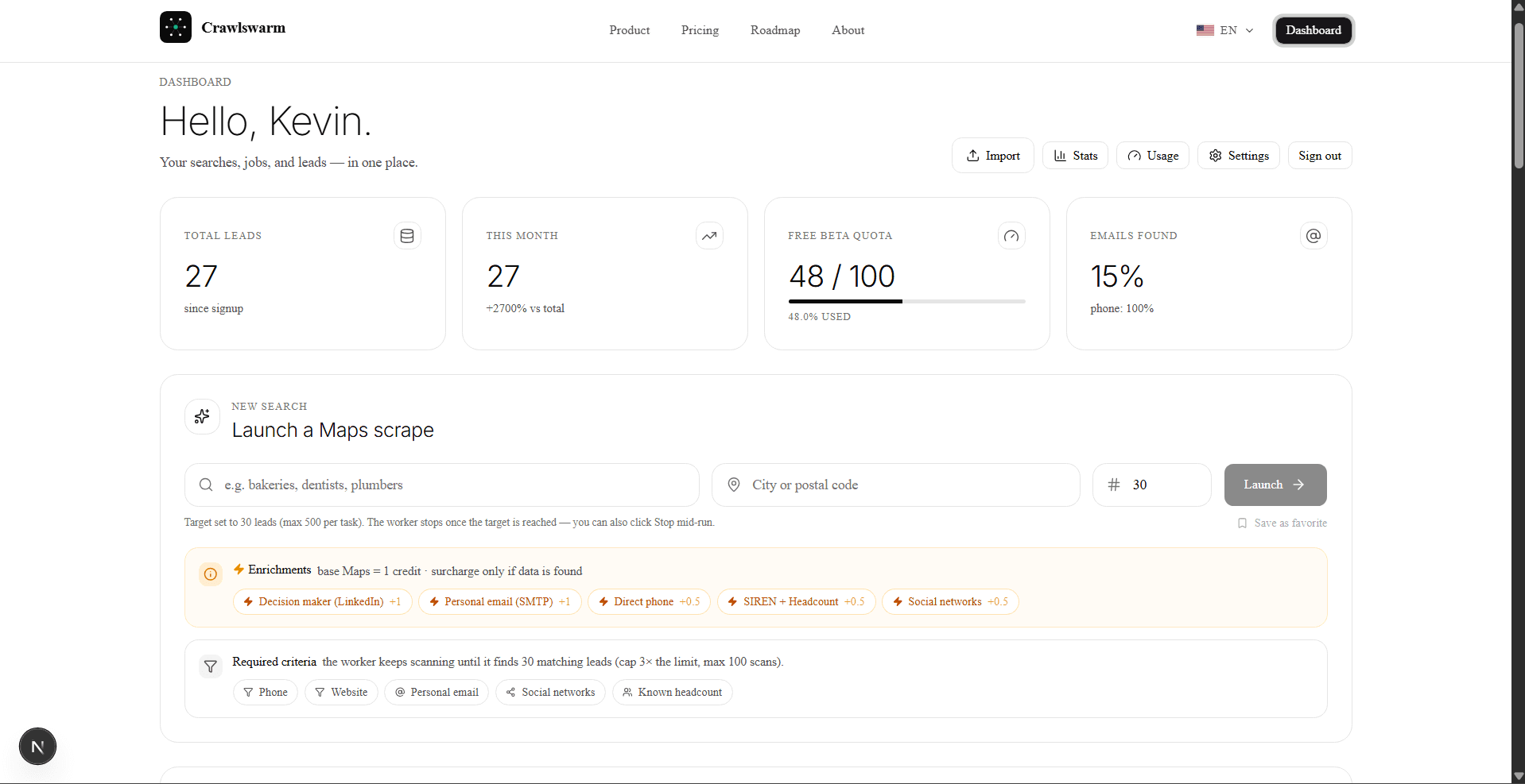Dashboard — total leads, monthly quota, emails-found rate, and the Maps scrape launcher